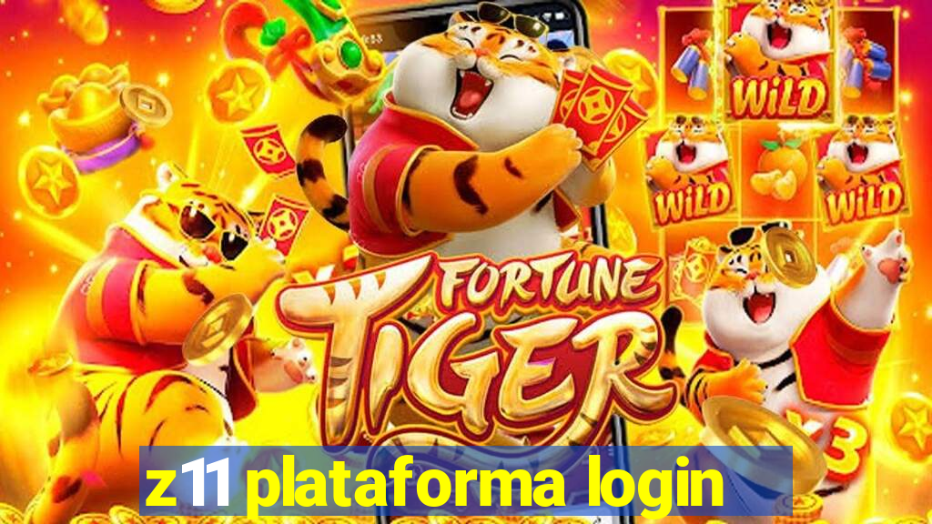 z11 plataforma login