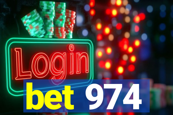 bet 974