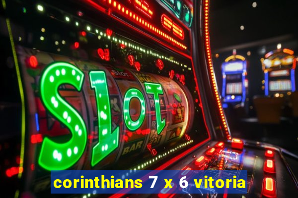 corinthians 7 x 6 vitoria