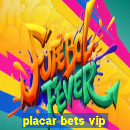 placar bets vip