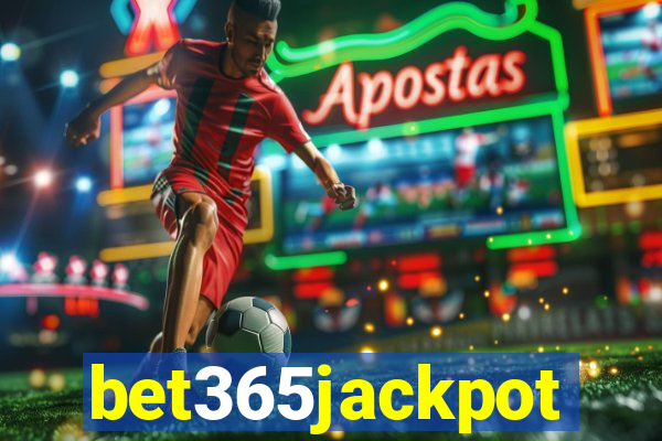 bet365jackpot