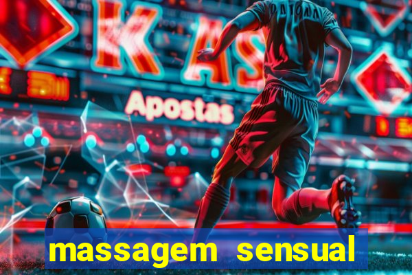 massagem sensual porto alegre