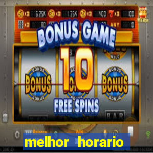 melhor horario jogar aviator