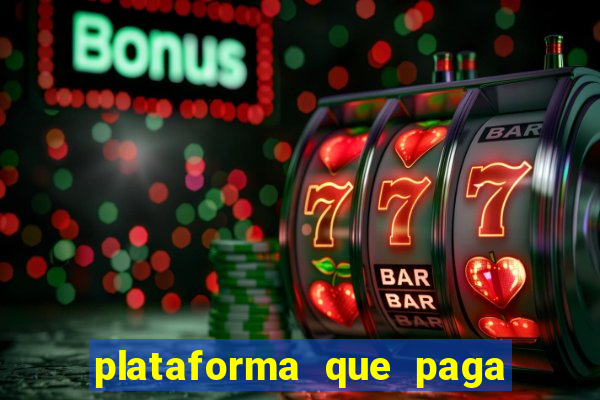 plataforma que paga fortune tiger