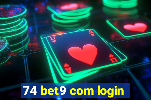 74 bet9 com login