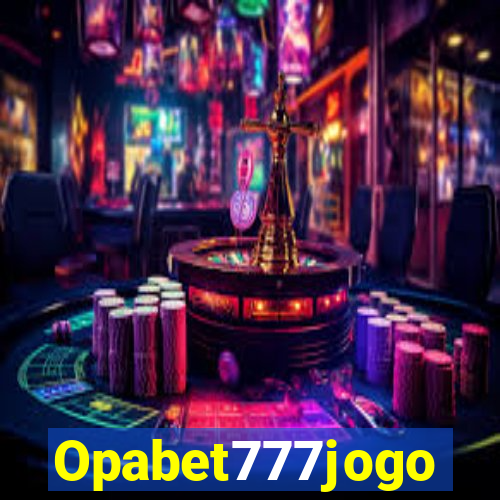 Opabet777jogo