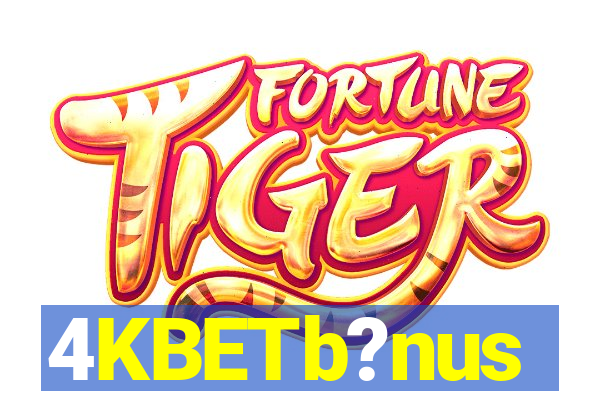 4KBETb?nus