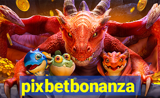 pixbetbonanza