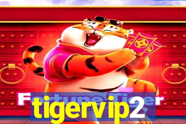 tigervip2