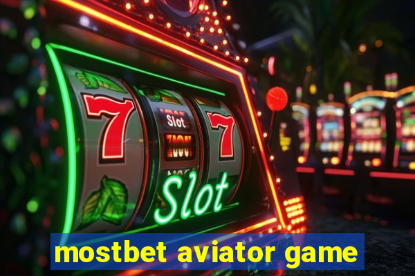 mostbet aviator game