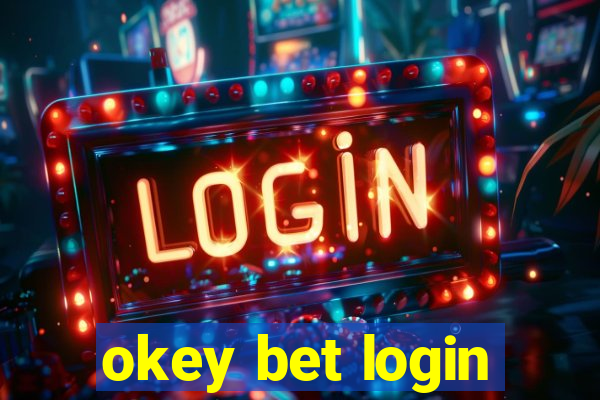 okey bet login