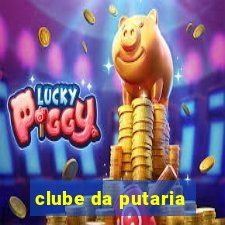 clube da putaria