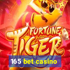 165 bet casino