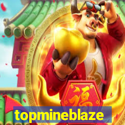 topmineblaze