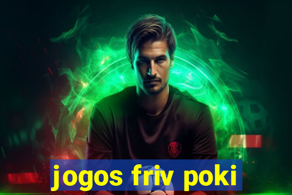 jogos friv poki