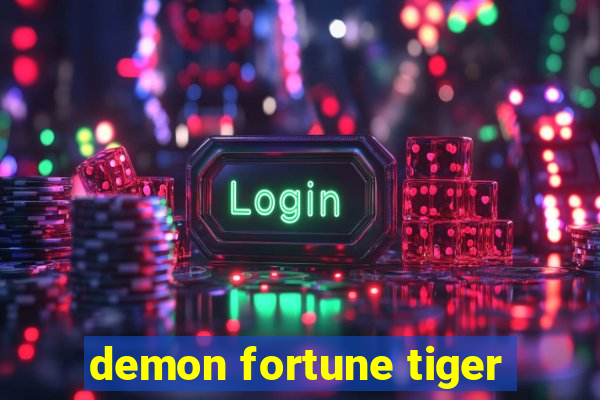 demon fortune tiger