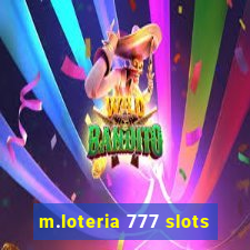 m.loteria 777 slots