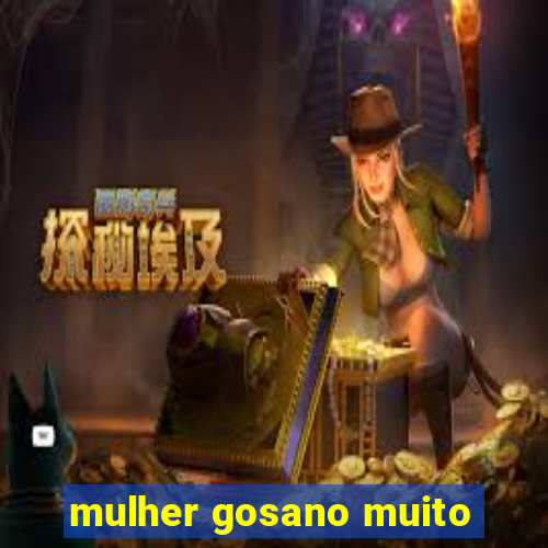 mulher gosano muito