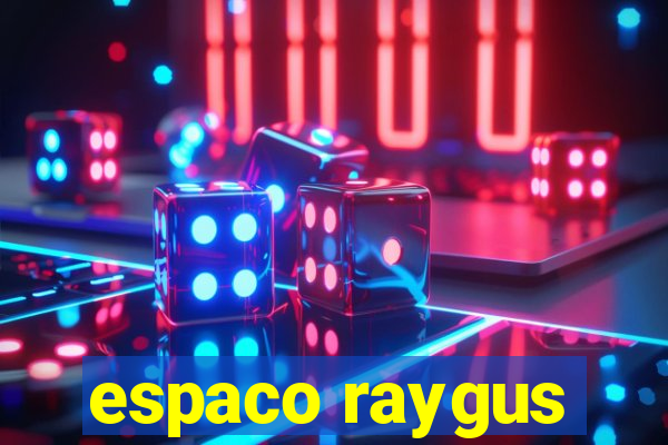 espaco raygus