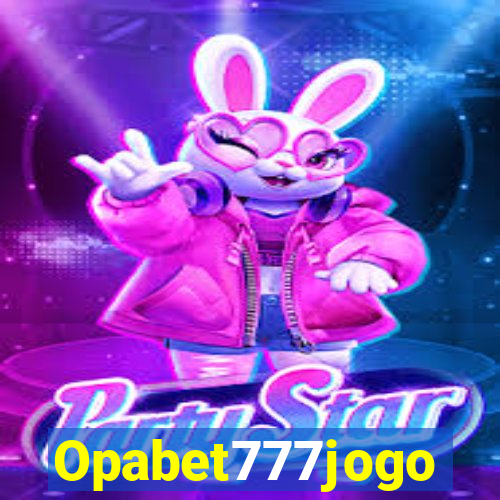 Opabet777jogo