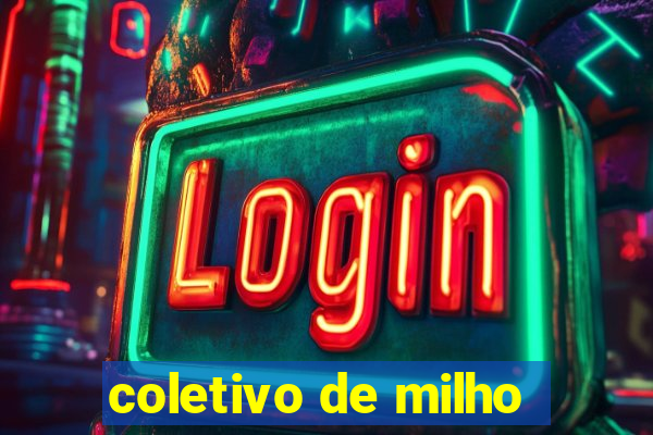 coletivo de milho