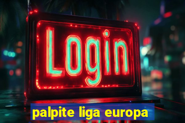 palpite liga europa