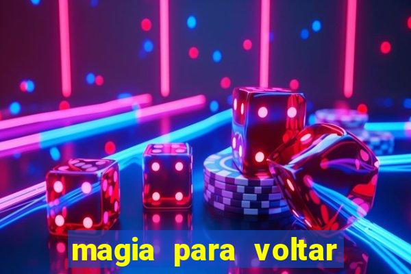 magia para voltar no tempo