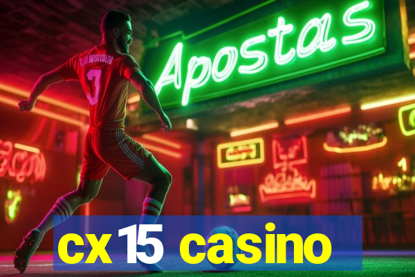 cx15 casino