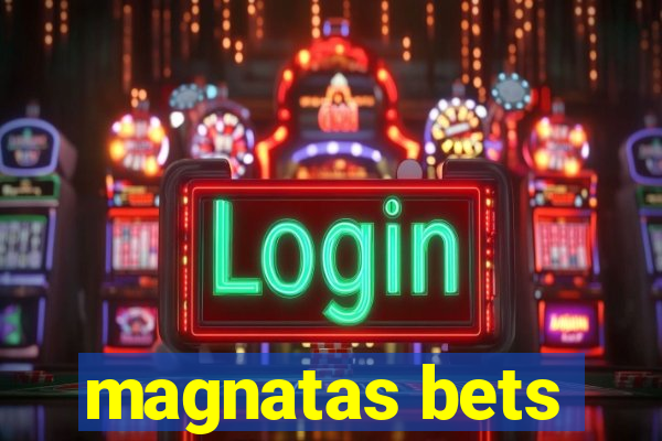 magnatas bets