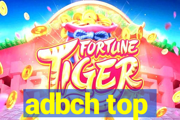 adbch top