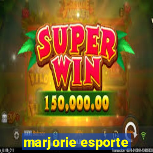 marjorie esporte