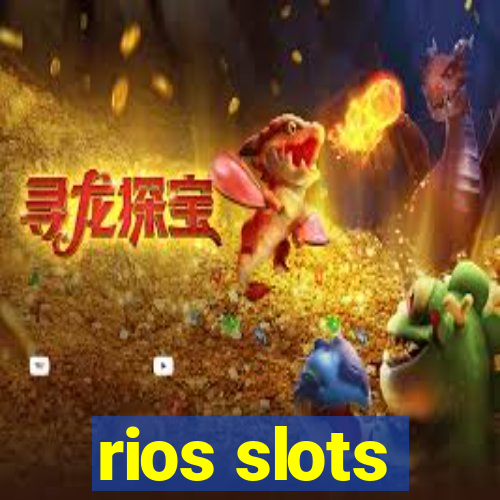 rios slots