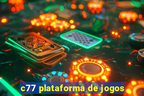 c77 plataforma de jogos