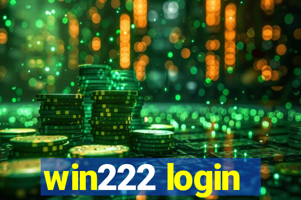 win222 login