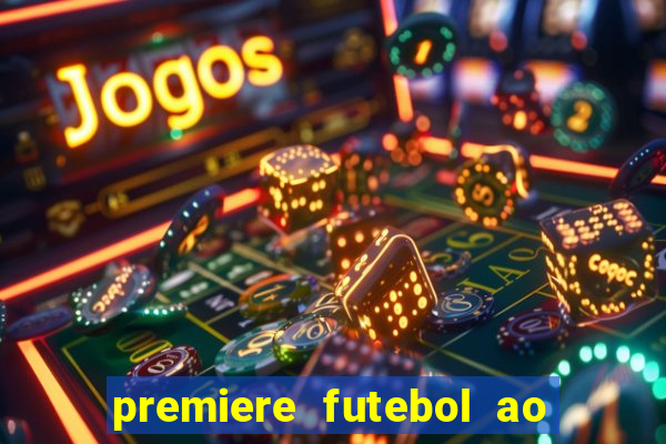 premiere futebol ao vivo hd