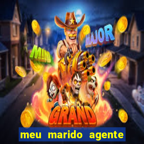 meu marido agente secreto legendado