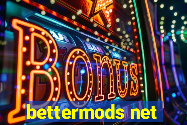 bettermods net