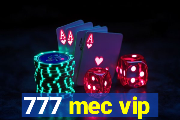 777 mec vip