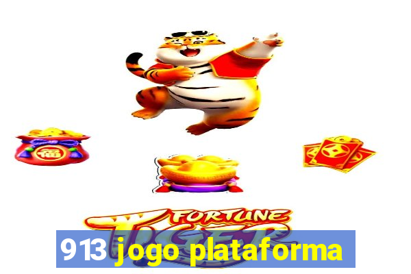 913 jogo plataforma