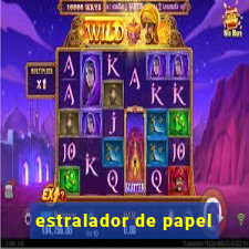 estralador de papel