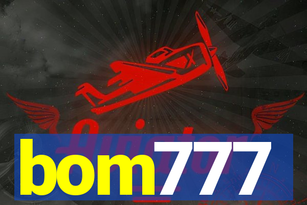 bom777