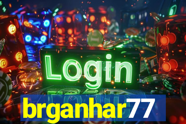 brganhar77