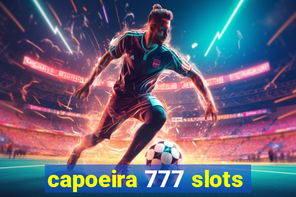 capoeira 777 slots