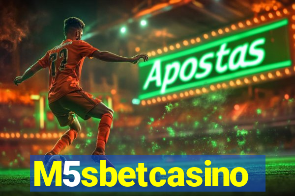 M5sbetcasino