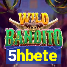 5hbete