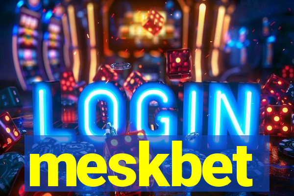 meskbet