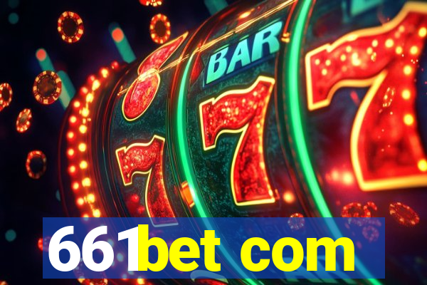 661bet com