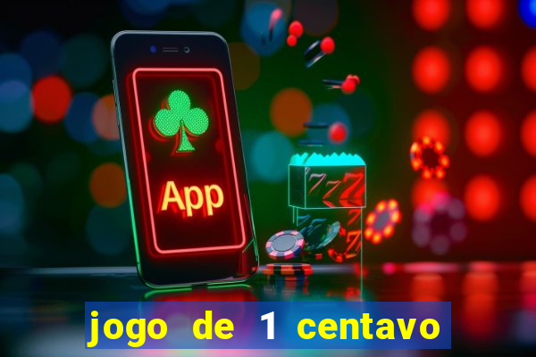 jogo de 1 centavo estrela bet