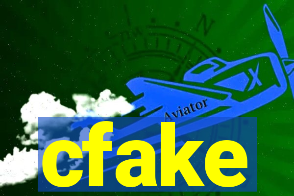 cfake