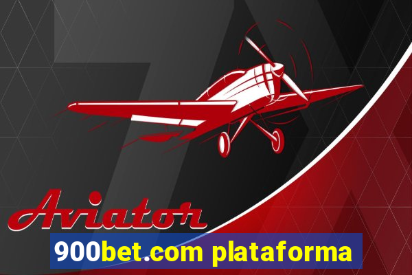 900bet.com plataforma